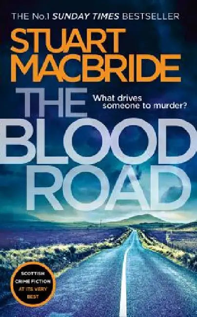 The Blood Road (Logan McRae, Book 11) by Stuart MacBride