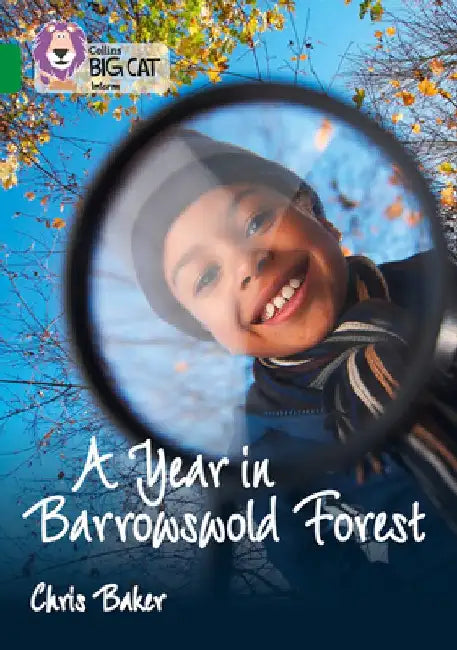 A Year in Barrowswold Forest: Band 15/Emerald by Chris Baker