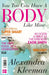 You Too Can Have a Body Like Mine by Alexandra Kleeman