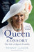 Queen Consort by Penny Junor