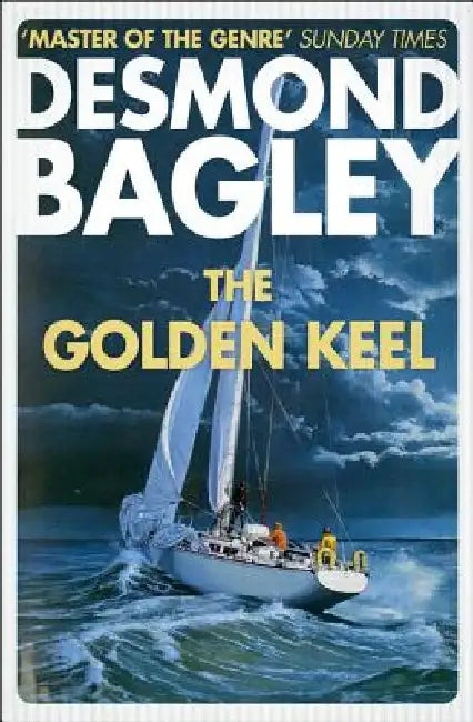 The Golden Keel by Desmond Bagley