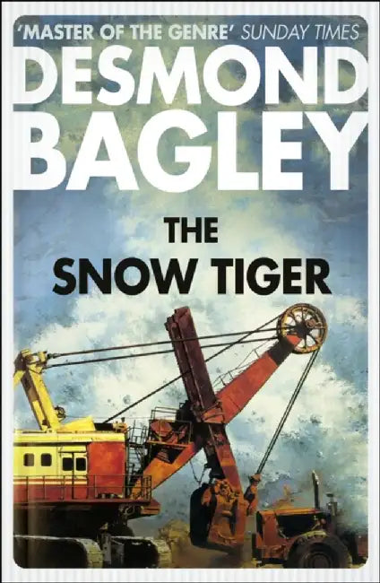 The Snow Tiger by Desmond Bagley
