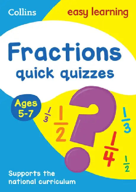Fractions Quick Quizzes: Ages 5-7 by Collins UK