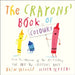 The Crayons' Book of Colours by Chris Colfer