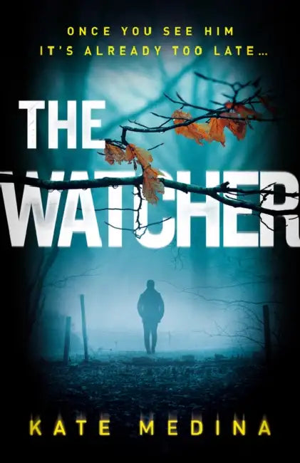 The Watcher by Kate Medina