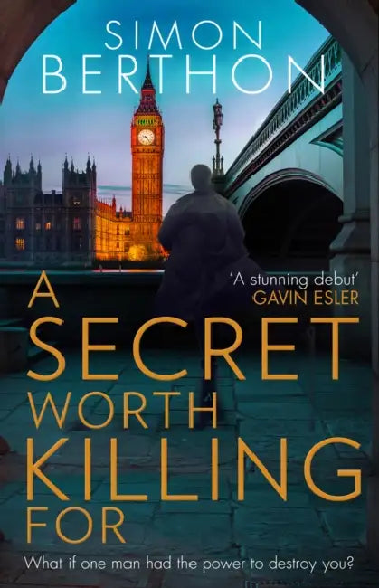 A Secret Worth Killing For by Simon Berthon