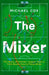 The Mixer: The Story of Premier League Tactics, from Route One to False Nines by Michael Cox