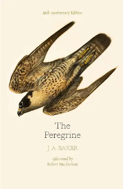 The Peregrine: 50th Anniversary Edition by J. A. Baker