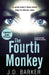 The Fourth Monkey by J.D. Barker