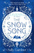 The Snow Song by Sally Gardner