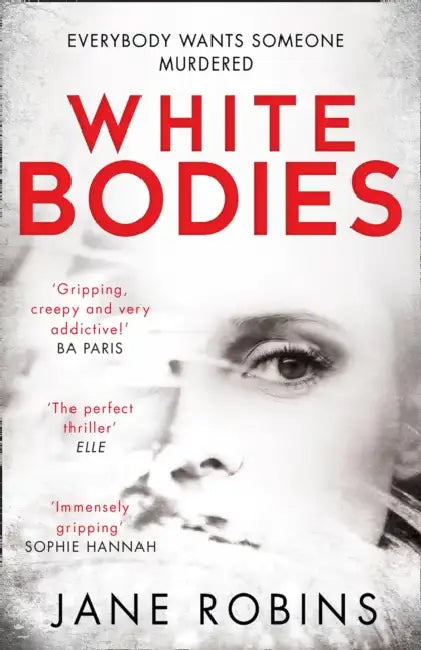 White Bodies by Jane Robins