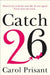 Catch 26 by Carol Prisant