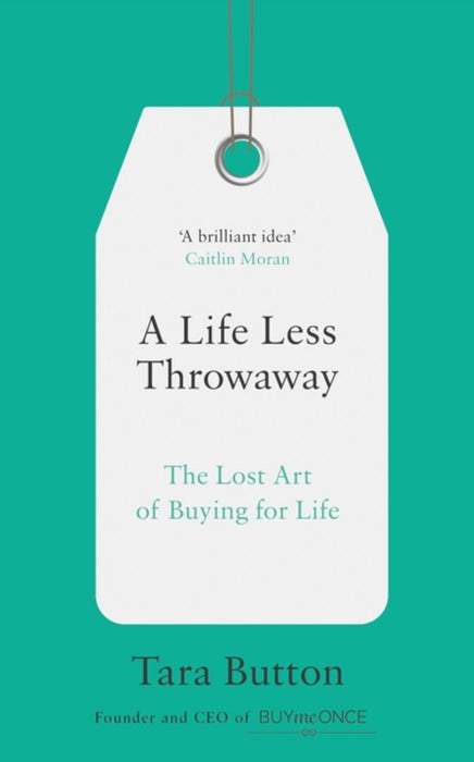A Life Less Throwaway