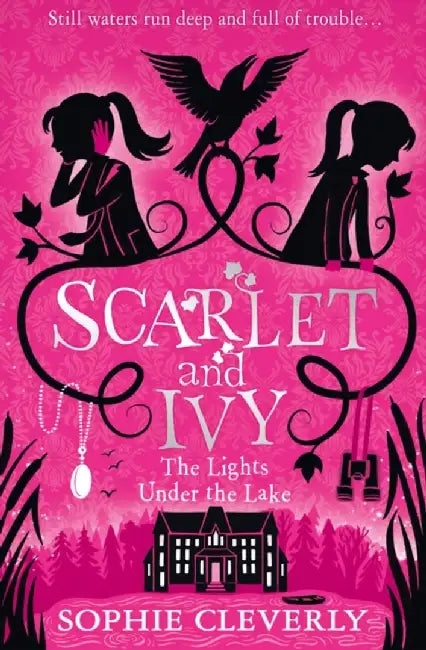 The Lights Under the Lake: A Scarlet and Ivy Mystery by Sophie Cleverly