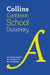 Collins Caribbean School Dictionary by Collins