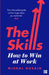 The Skills