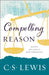 Compelling Reason by C. S. Lewis