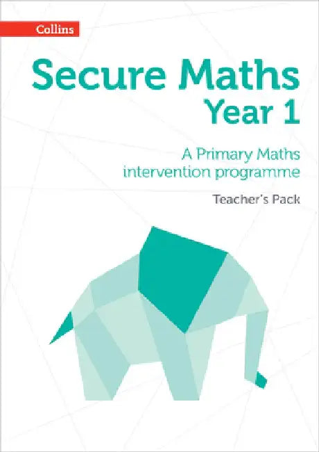 Secure Year 1 Maths Teacher's Pack: A Primary Maths intervention programme by Emma Low