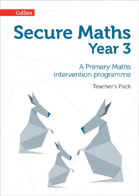 Secure Year 3 Maths Teacher's Pack: A Primary Maths intervention programme by Paul Hodge