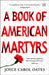 A Book of American Martyrs by Joyce Carol Oates