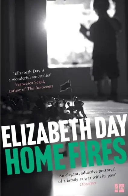 Home Fires by Elizabeth Day