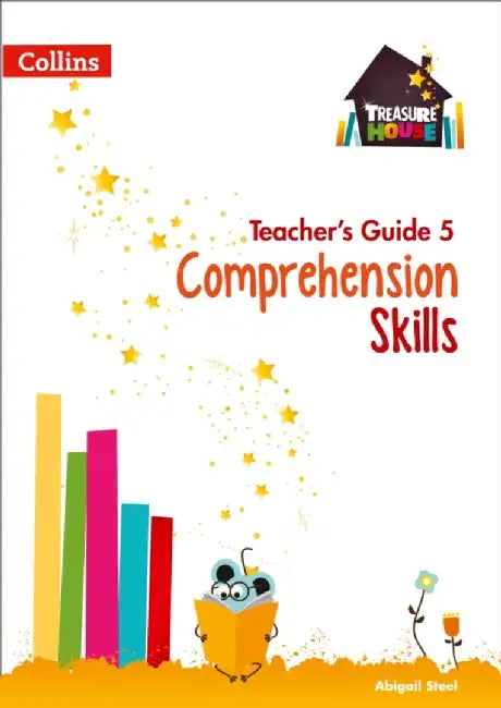 Comprehension Skills Teacher’s Guide 5 by Abigail Steel