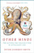 Other Minds by Peter Godfrey-Smith