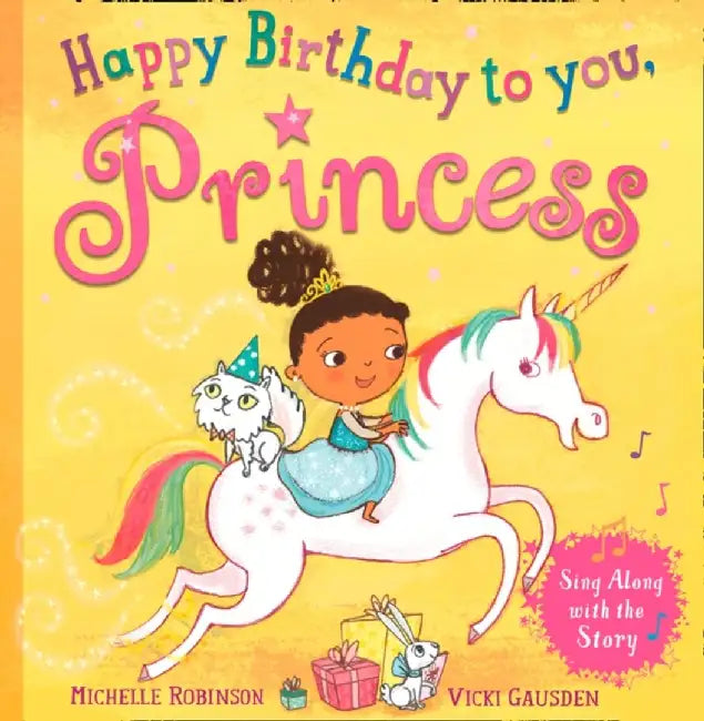 Happy Birthday to you Princess by Robinson, Michelle