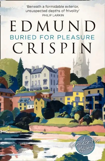 Buried for Pleasure by Edmund Crispin