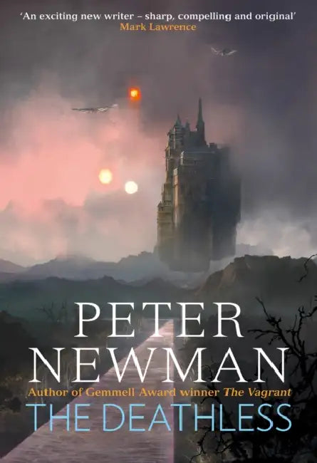 The Deathless The Deathless Trilogy Book 1 by Peter Newman