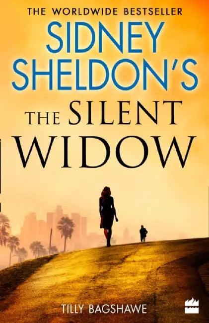 Sidney Sheldon’s The Silent Widow by Sidney Sheldon