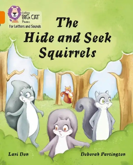 The Hide and Seek Squirrels by Lari Don