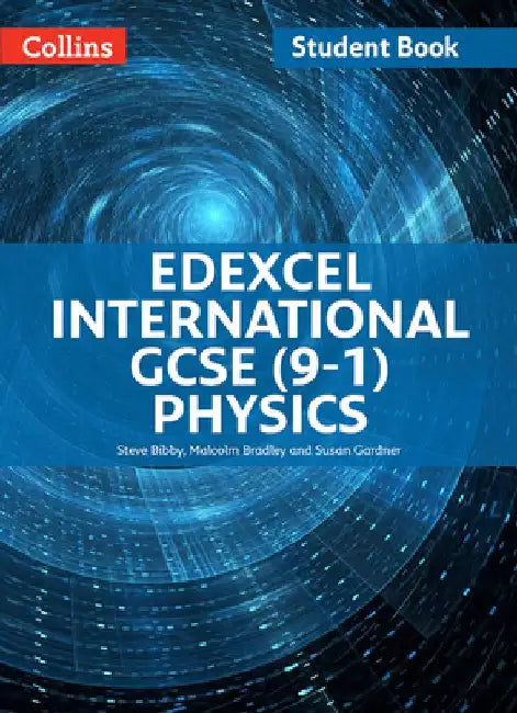 Edexcel International GCSE - Edexcel International GCSE Physics Student Book by Steve Bibby