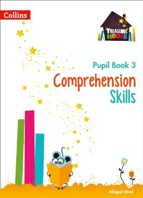 Comprehension Skills Pupil Book 3 by Abigail Steel