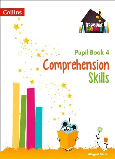 Comprehension Skills Pupil Book 4 by Abigail Steel