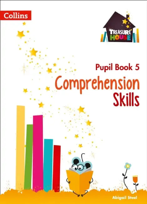 Comprehension Skills Pupil Book 5 by Abigail Steel