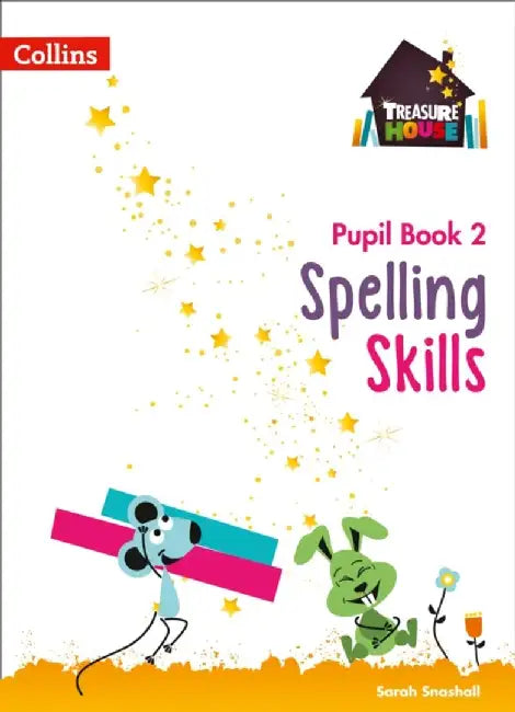 Spelling Skills Pupil Book 2 by Sarah Snashall