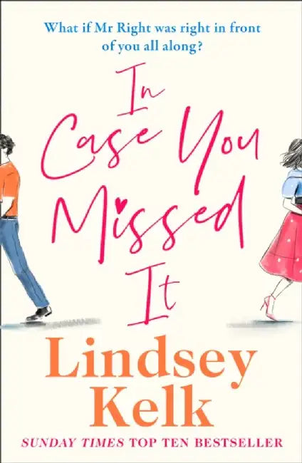 In Case You Missed It by Lindsey Kelk
