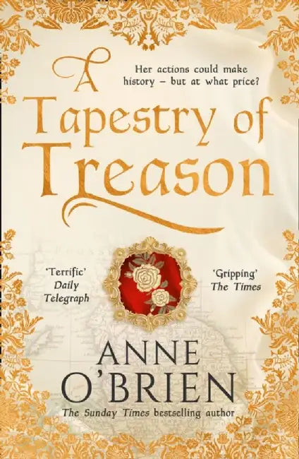 A Tapestry of Treason by Anne O'Brien