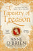 A Tapestry of Treason by Anne O'Brien