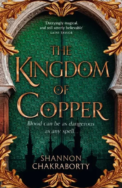 The Kingdom of Copper by Shannon Chakraborty
