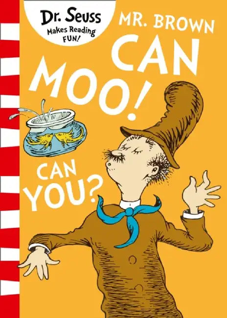Mr. Brown Can Moo! Can You? by Dr. Seuss