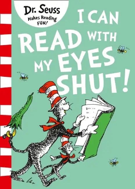 I Can Read with my Eyes Shut by Dr. Seuss