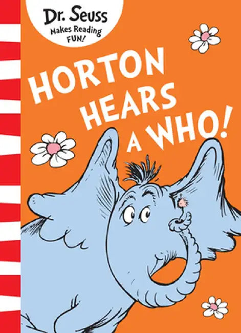 Horton Hears A Who! by Lance Hewson