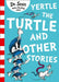Yertle the Turtle and Other Stories by Dr. Seuss