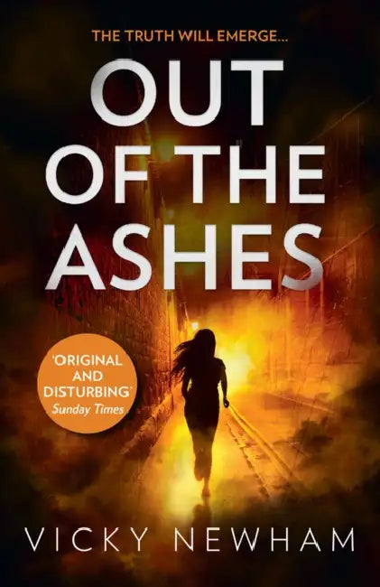 Out of the Ashes: A Di Maya Rahman Novel by Vicky Newham