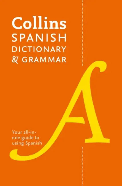 Spanish Dictionary and Grammar by Collins Dictionaries