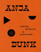 Strudel, Noodles and Dumplings: The New Taste of German Cooking by Anja Dunk