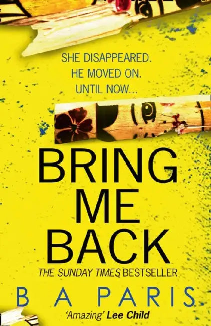 Bring Me Back by B A Paris