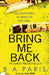 Bring Me Back by B A Paris